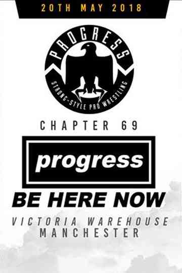 PROGRESS Chapter 69 Be Here Now poster