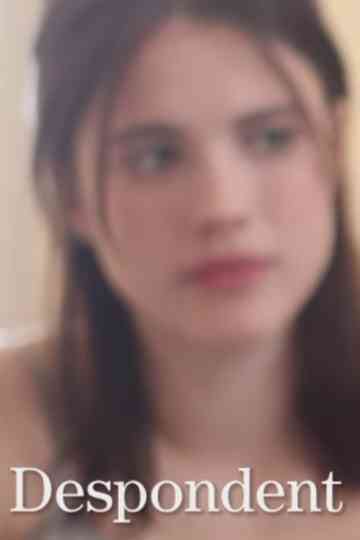 What Does Despondent Mean poster