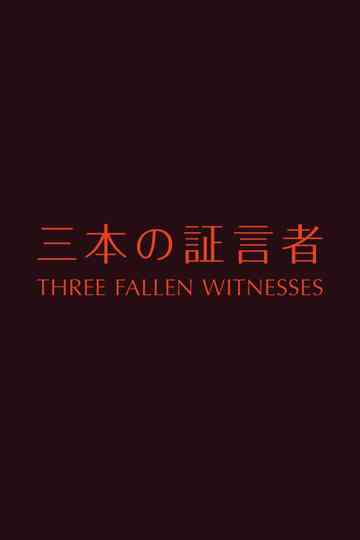 Three Fallen Witnesses Poster