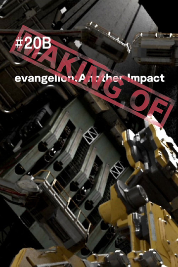 Making of evangelion Another Impact