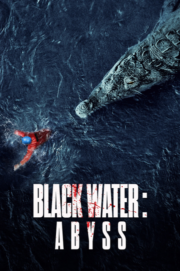 Black Water: Abyss Poster