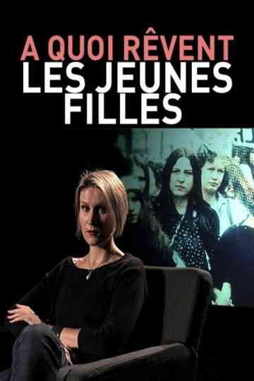 À quoi rêvent les jeunes filles ? Poster