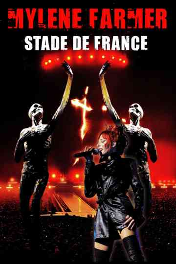 Mylène Farmer : Stade de France Poster
