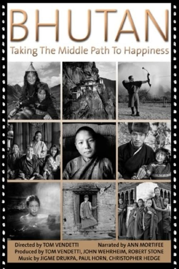 Bhutan: Taking the Middle Path to Happiness Poster