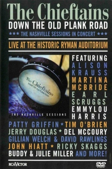 The Chieftains Down The Old Plank Road The Nashville Sessions in Concert