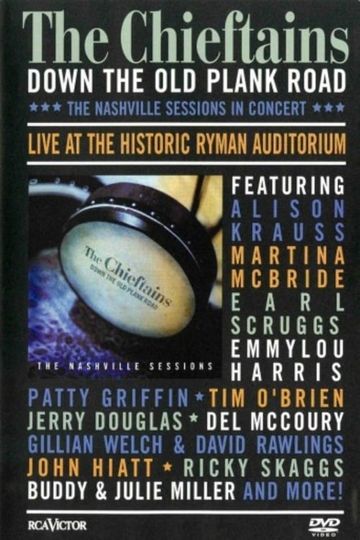 The Chieftains Down The Old Plank Road The Nashville Sessions in Concert