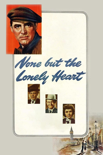 None But the Lonely Heart Poster