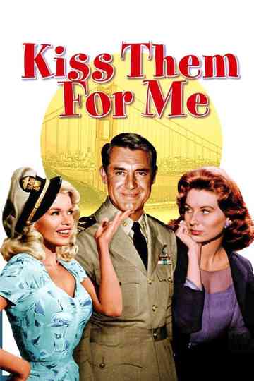 Kiss Them for Me Poster