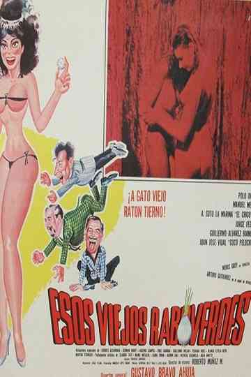Esos viejos rabo verdes Poster