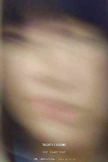 The Earth is Humming Poster