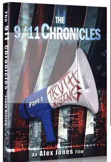 TRUTH RISING The 911 Chronicles Part One Poster