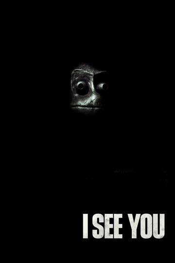 I See You Poster