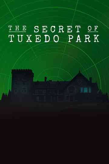 The Secret of Tuxedo Park Poster