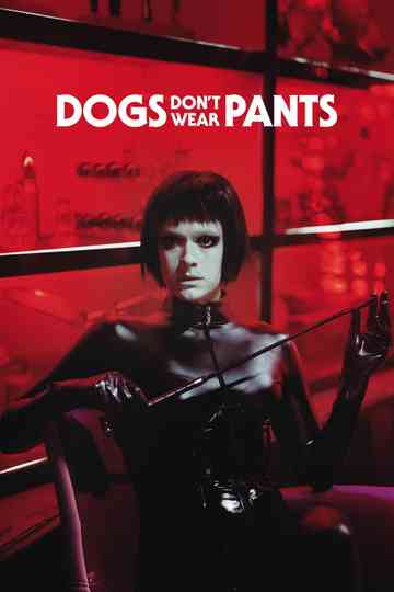 Dogs Don't Wear Pants Poster