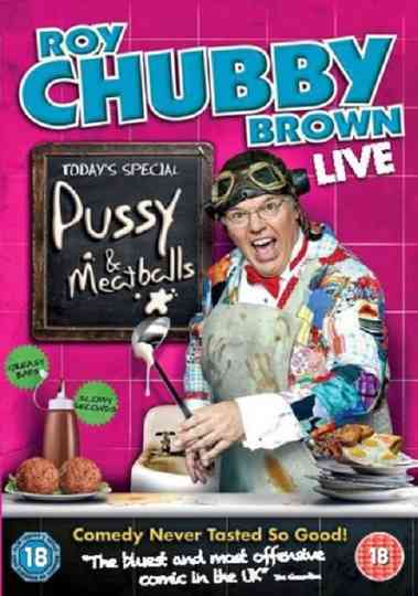 Roy Chubby Brown Pussy  Meatballs Poster
