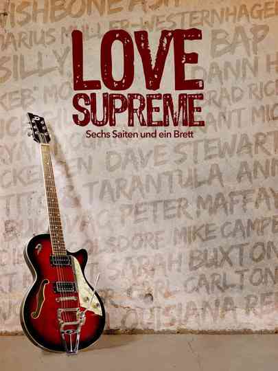 Love Supreme - Sechs Saiten und ein Brett Poster