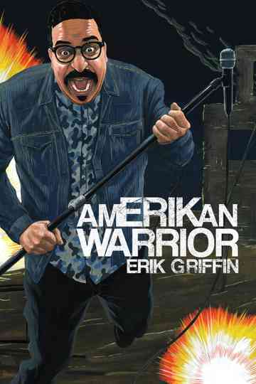 Erik Griffin AmERIKan Warrior Poster