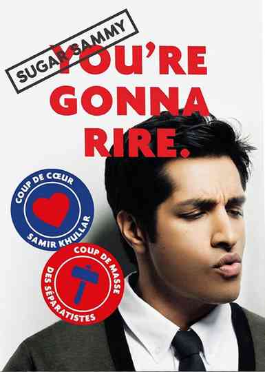 Sugar Sammy - You're Gonna Rire. Poster