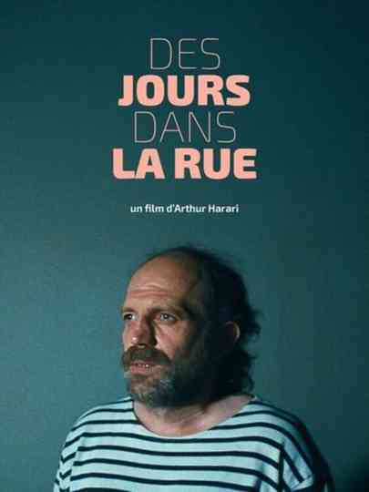 Des jours dans la rue Poster