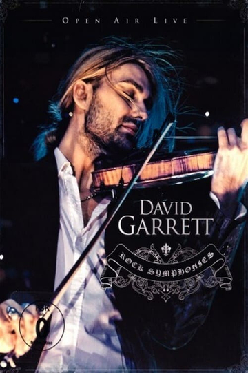 David Garrett  Rock Symphonies Open Air Live