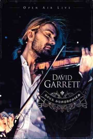 David Garrett - Rock Symphonies (Open Air Live) Poster