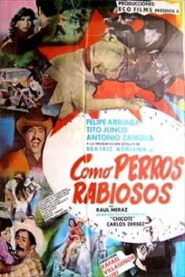 Como perros rabiosos Poster