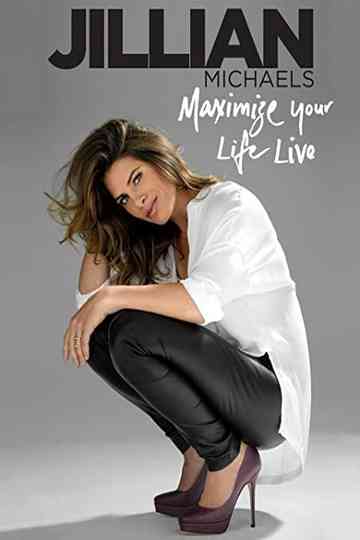 Jillian Michaels Maximize Your Life Live Poster