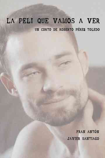 The Movie We Are Going To See Poster