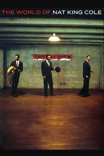 The World of Nat King Cole Poster