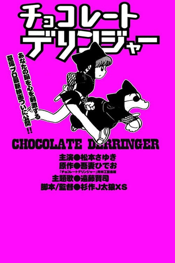 Chocolate Derringer Poster