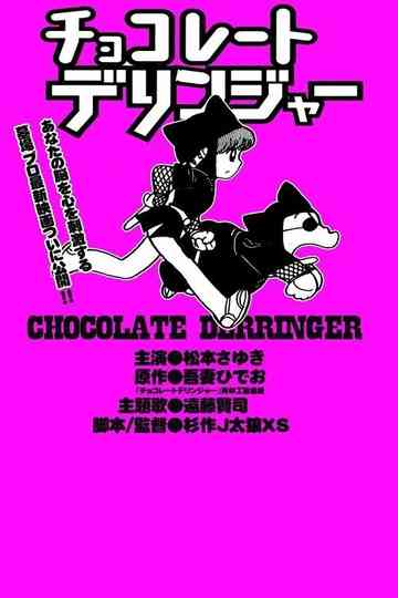 Chocolate Derringer Poster
