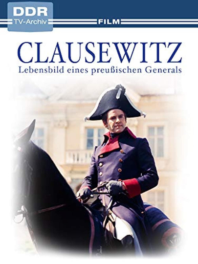 Clausewitz  Lebensbild eines preußischen Generals Poster