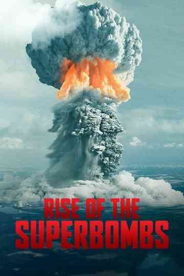 Rise of the Superbombs Poster