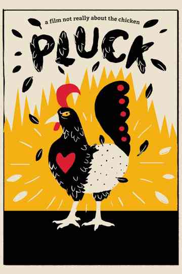 Pluck: A Film Not Just About the Chicken Poster