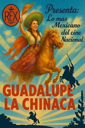 Guadalupe La Chinaca Poster