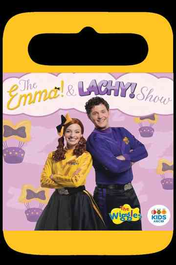 The Wiggles  The Emma  Lachy Show Poster