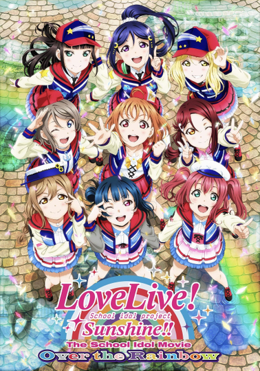 Love Live! Sunshine!! The School Idol Movie Over the Rainbow Poster