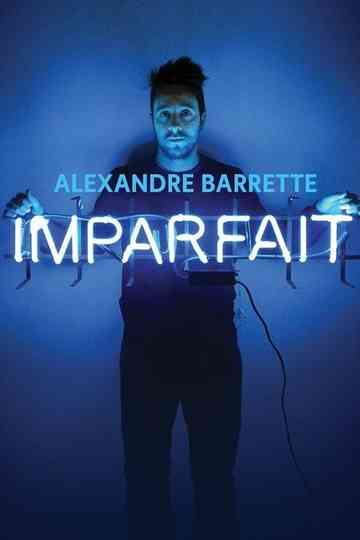 Alexandre Barrette Imparfait Poster