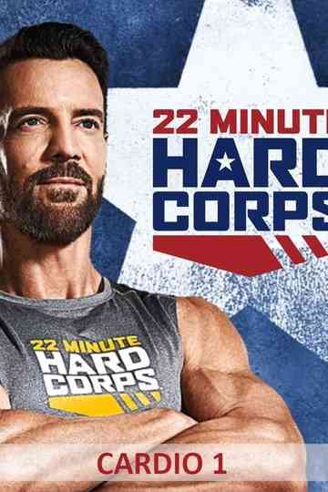 22 Minute Hard Corps: Cardio 1 poster