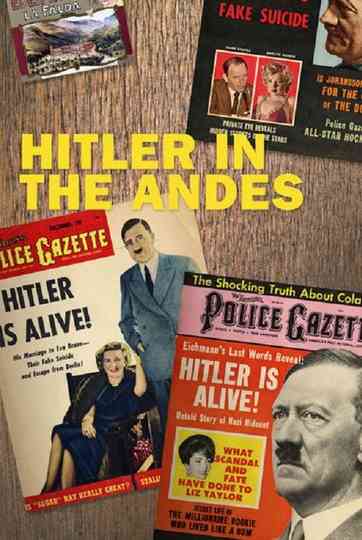Hitler of the Andes Poster