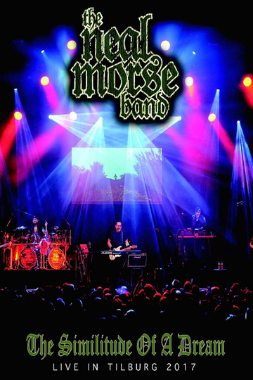 The Neal Morse Band  The Similitude of A Dream  Live in Tilburg 2017