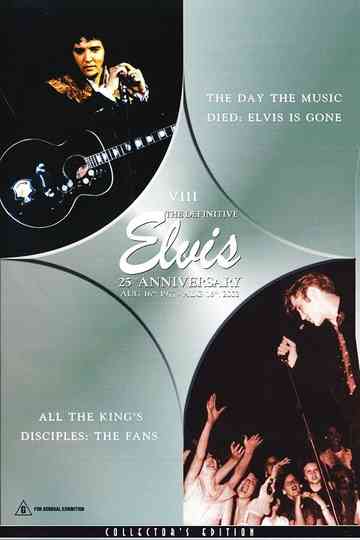 The Definitive Elvis 25th Anniversary Vol 8 The Day The Music Died  All The Kings DisciplesThe Fans Poster