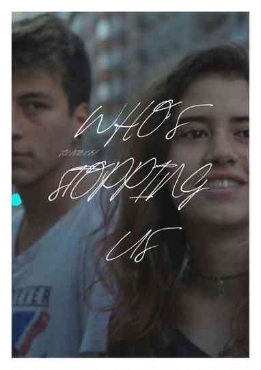 Who’s Stopping Us Poster