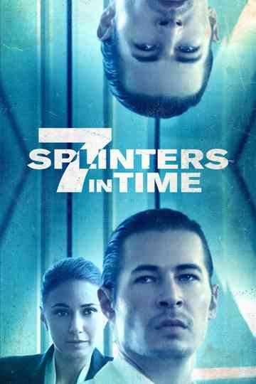 7 Splinters in Time poster