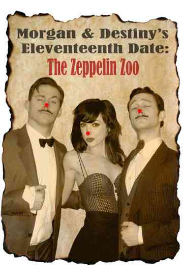 Morgan and Destiny's Eleventeenth Date: The Zeppelin Zoo Poster
