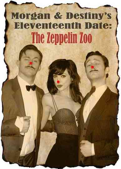 Morgan and Destiny's Eleventeenth Date: The Zeppelin Zoo Poster