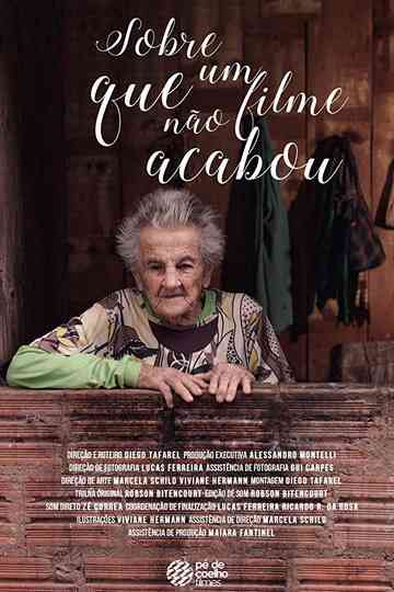 Sobre um Filme Que Não Acabou Poster