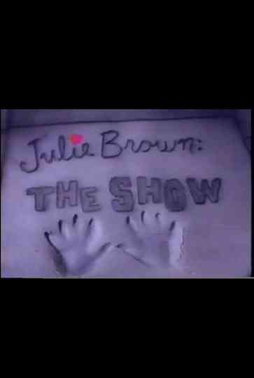 Julie Brown The Show Poster