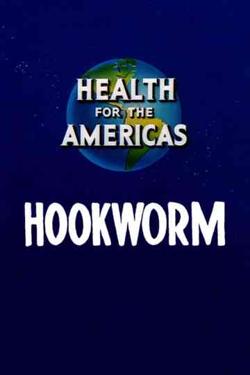 Health for the Americas: Hookworm Poster