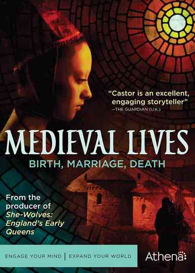 Medieval Lives: Birth, Marriage, Death Poster